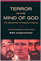 Terror in the Mind of God: The Global Rise of Religious Violence
