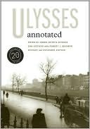 Ulysses Annotated: Revised and Expanded Edition