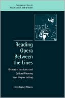 Reading Opera between the Lines: Orchestral Interludes and Cultural Meaning from Wagner to Berg