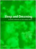 Sleep and Dreaming: Scientific Advances and Reconsiderations