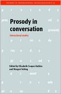 Prosody in Conversation: Interactional Studies