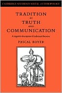 Tradition as Truth and Communication: A Cognitive Description of Traditional Discourse