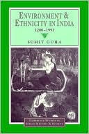 Environment and Ethnicity in India, 1200-1991