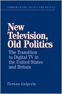 download New Television, Old Politics : The Transition to Digital TV in the United States and Britain book