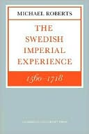 The Swedish Imperial Experience, 1560-1718