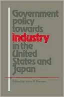 Government Policy towards Industry in the United States and Japan