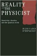 Reality and the Physicist: Knowledge, Duration and the Quantum World