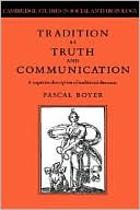 Tradition as Truth and Communication: A Cognitive Description of Traditional Discourse