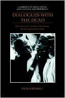 Dialogues with the Dead: The Discussion of Mortality among the Sora of Eastern India