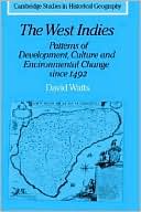 The West Indies: Patterns of Development, Culture and Environmental Change since 1492