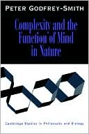 Complexity and the Function of Mind in Nature