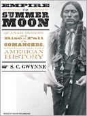 Empire of the Summer Moon by S. C. Gwynne: Audio Book Cover