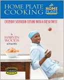 Home Plate Cooking by Marvin Woods: NOOK Book Cover