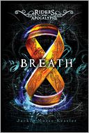 Breath (Riders of the Apocalypse Series) by Jackie Morse Kessler: Book Cover