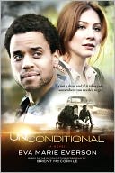 Unconditional by Eva Marie Everson: NOOK Book Cover