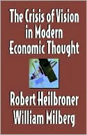 The Crisis of Vision in Modern Economic Thought