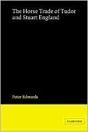 The Horse Trade of Tudor and Stuart England