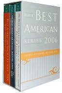 Best American Series 2006 Three-Volume Boxed Set: Short Stories, Travel, and Spiritual