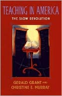 Teaching in America: The Slow Revolution