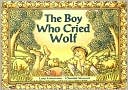 The Boy Who Cried Wolf