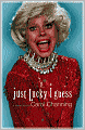 Just Lucky I Guess: A Memoir of Sorts