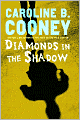 Diamonds in the Shadow