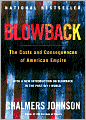 Blowback: The Costs and Consequences of American Empire