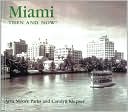 Miami Then and Now
