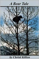 A Bear Tale by Christi Killien: NOOK Book Cover