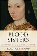 Blood Sisters by Sarah Gristwood: Book Cover