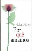 ¿Por qué amamos?