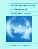 UV and X-Ray Spectroscopy of Laboratory and Astrophysical Plasmas