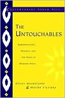 The Untouchables: Subordination, Poverty and the State in Modern India