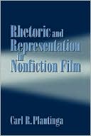 Rhetoric and Representation in Nonfiction Film