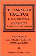 The Annals of Tacitus: Volume 2, Annals 1.55-81 and Annals 2