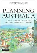 Planning Australia: An Overview of Urban and Regional Planning