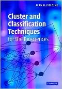 download Cluster and Classification Techniques for the Biosciences book