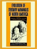 Evolution of Tertiary Mammals of North America, Volume 1: Terrestrial Carnivores, Ungulates, and Ungulate like Mammals