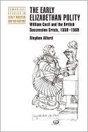The Early Elizabethan Polity by Stephen Alford: Book Cover