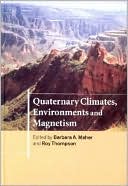 Quaternary Climates, Environments and Magnetism