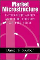 Market Microstructure: Intermediaries and the Theory of the Firm