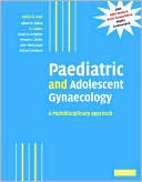 Paediatric and Adolescent Gynaecology: A Multidisciplinary Approach