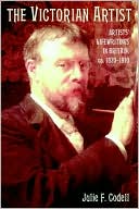 The Victorian Artist: Artists' Lifewritings in Britain, c.1870-1910