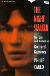 The Night Stalker: The Life and Crimes of Richard Ramirez