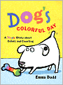 Dog's Colorful Day: A Messy Story about Colors and Counting