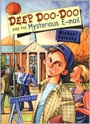 Deep Doo-Doo and the Mysterious E-mails