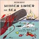 Hidden under the Sea: The World Beaneath the Waves