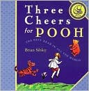 Three Cheers for Pooh: The Best Bear in all the World