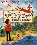 The Dancing Deer and the Foolish Hunter