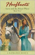 Lara and the Silent Place (Hoofbeats Series: Lara #4)